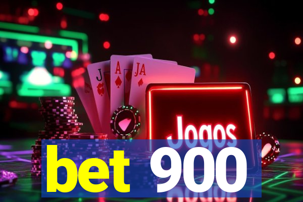 bet 900